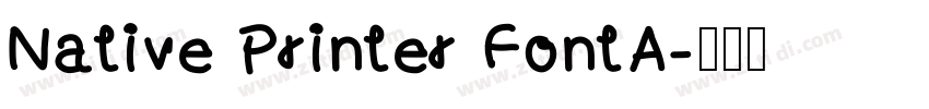 Native Printer FontA字体转换